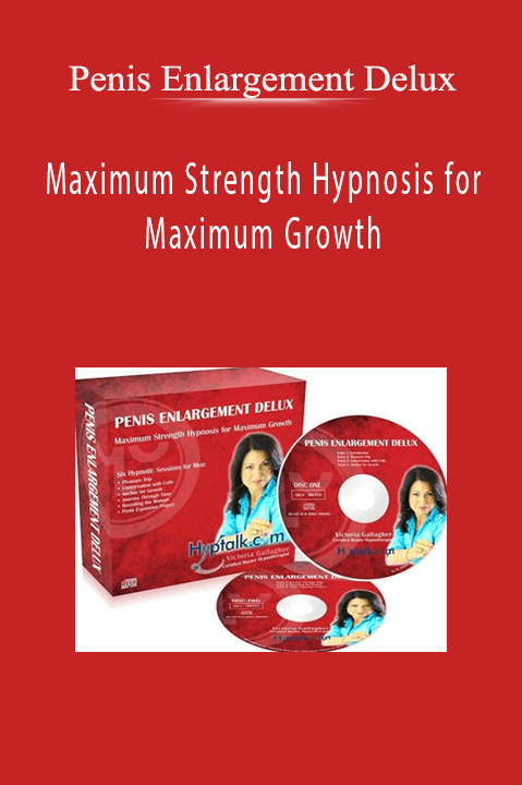 Maximum Strength Hypnosis for Maximum Growth – Penis Enlargement Delux