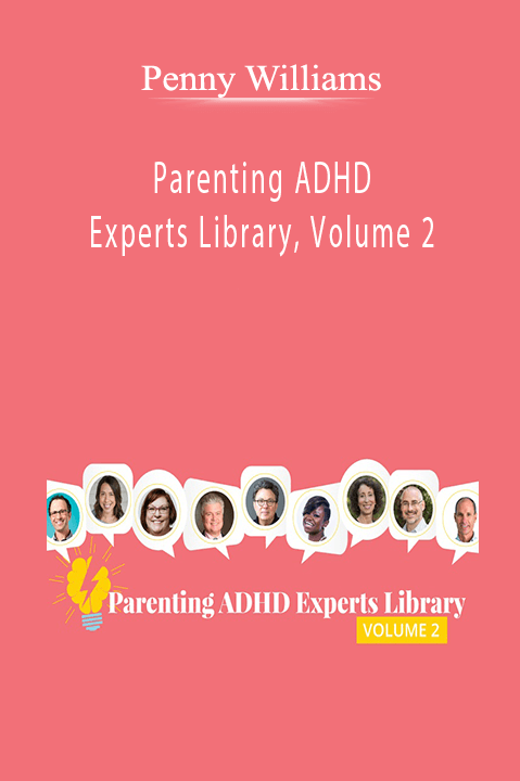 Parenting ADHD Experts Library