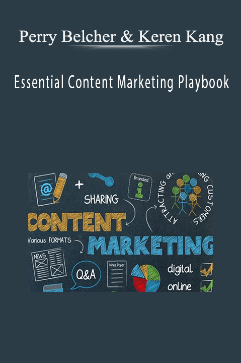 Essential Content Marketing Playbook – Perry Belcher & Keren Kang