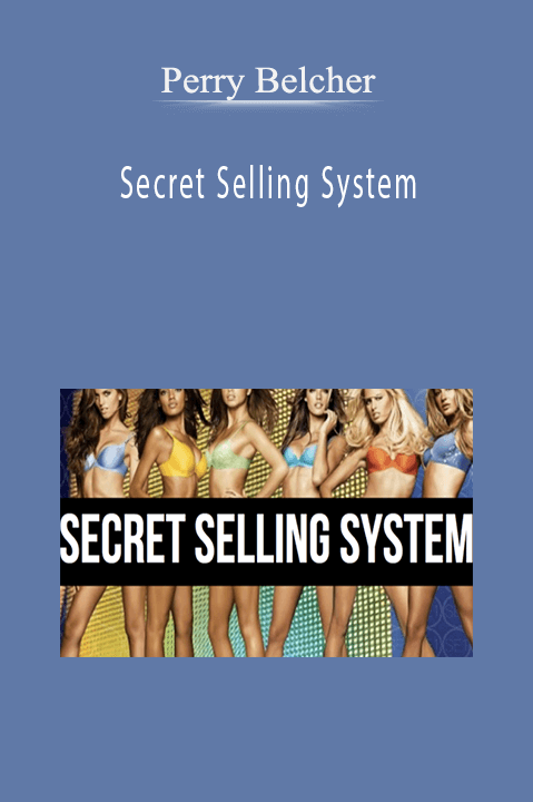 Secret Selling System – Perry Belcher