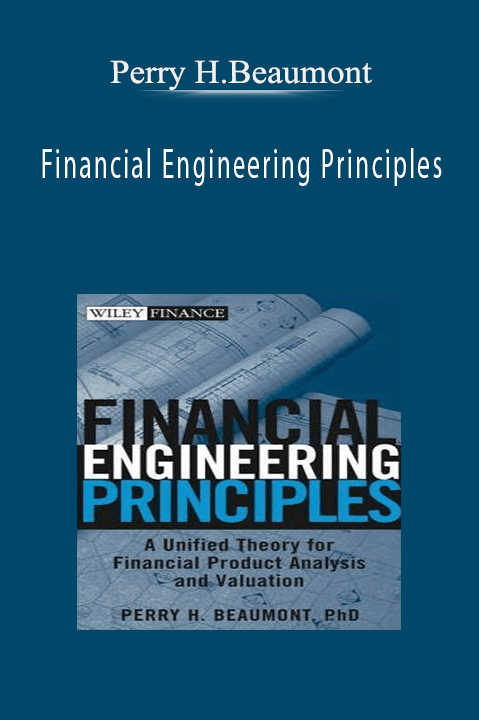 Financial Engineering Principles – Perry H.Beaumont