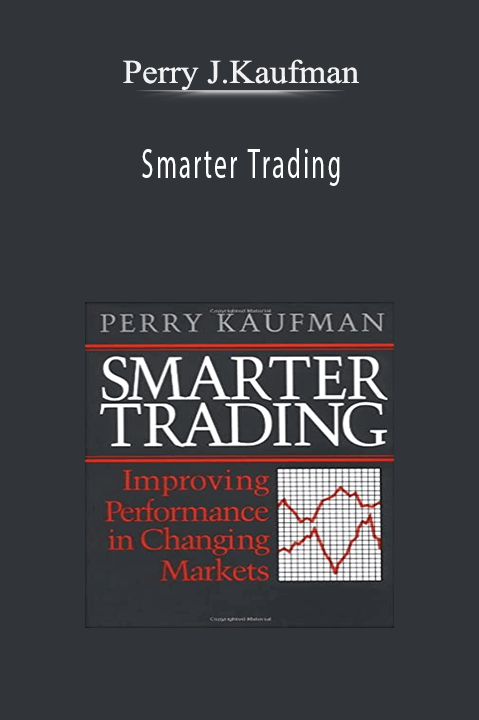 Smarter Trading – Perry J.Kaufman