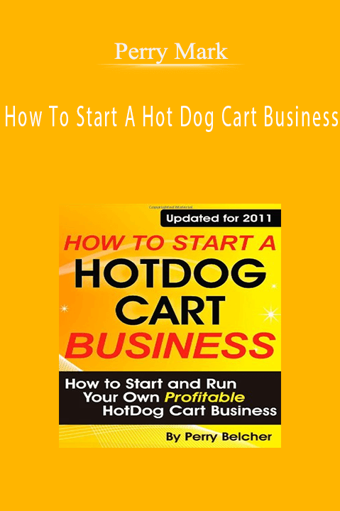 How To Start A Hot Dog Cart Business – Perry Mark