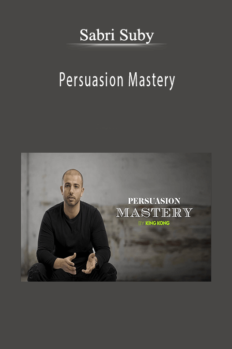 Sabri Suby – Persuasion Mastery