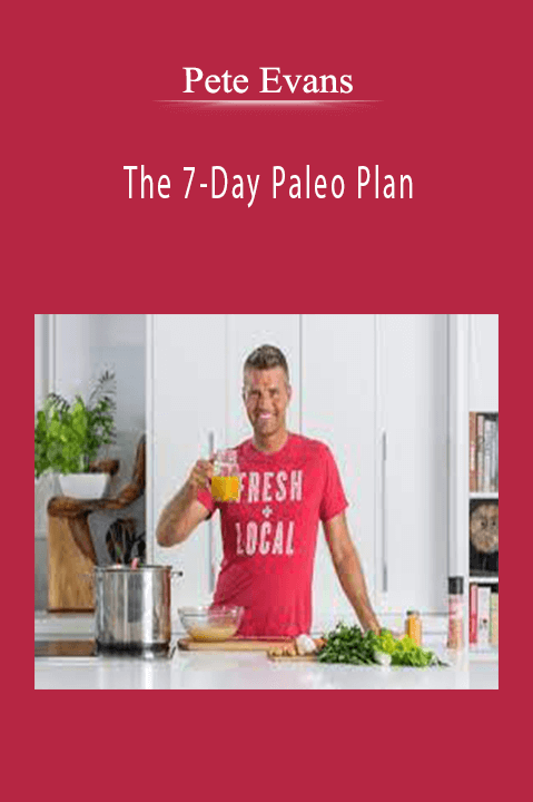 The 7–Day Paleo Plan – Pete Evans