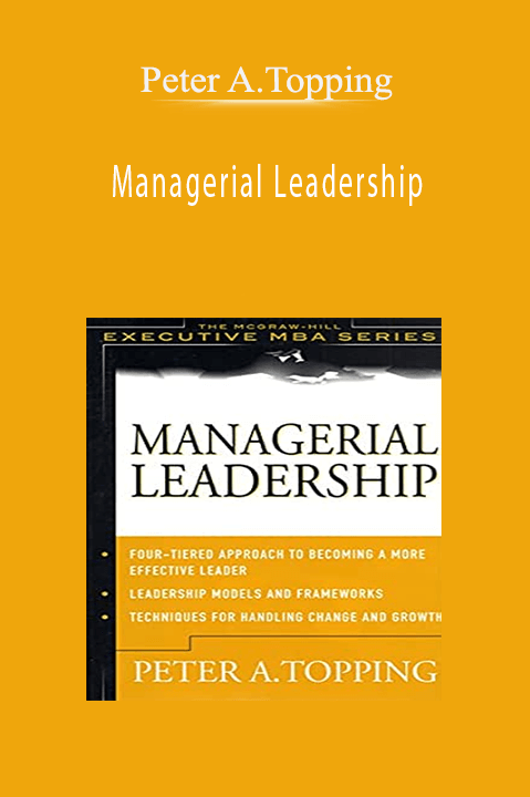 Managerial Leadership – Peter A.Topping