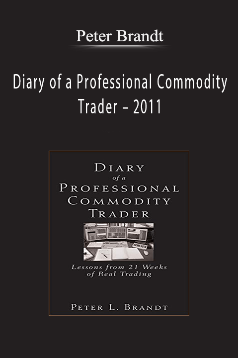 Diary of a Professional Commodity Trader – 2011 – Peter Brandt