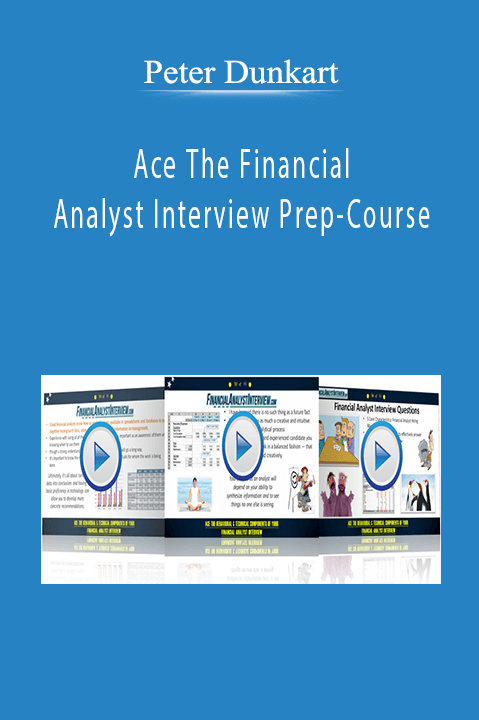 Ace The Financial Analyst Interview Prep–Course – Peter Dunkart