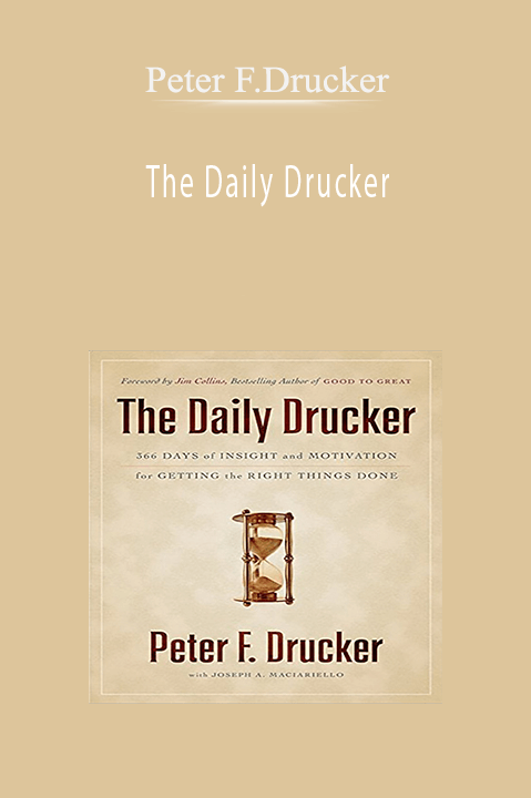 The Daily Drucker – Peter F.Drucker