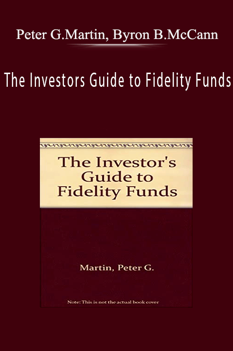 The Investors Guide to Fidelity Funds – Peter G.Martin