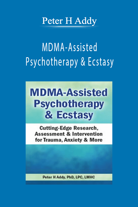 MDMA–Assisted Psychotherapy & Ecstasy: Cutting–Edge Research