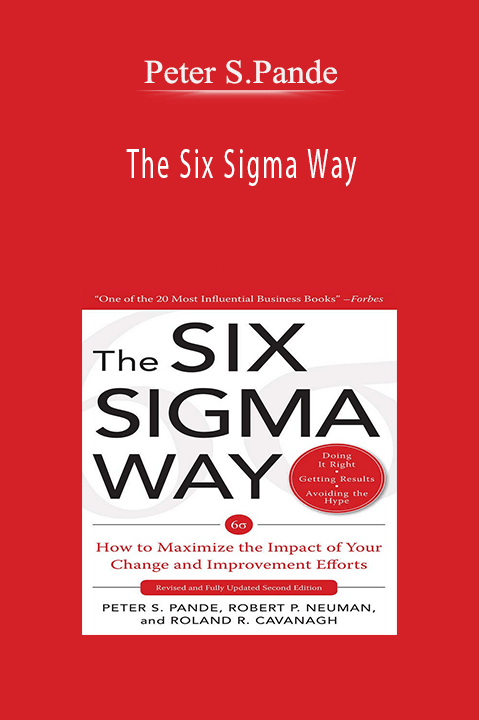 The Six Sigma Way – Peter S.Pande