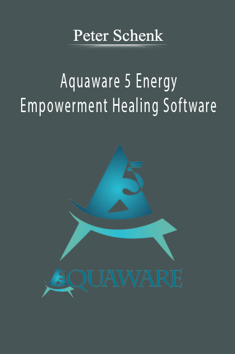 Aquaware 5 Energy Empowerment Healing Software – Peter Schenk