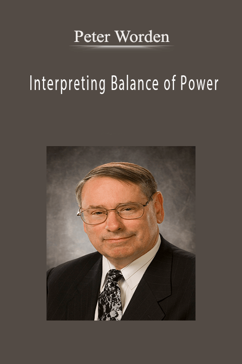 Interpreting Balance of Power – Peter Worden