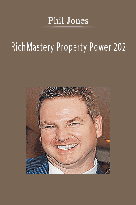 RichMastery Property Power 202 – Phil Jones