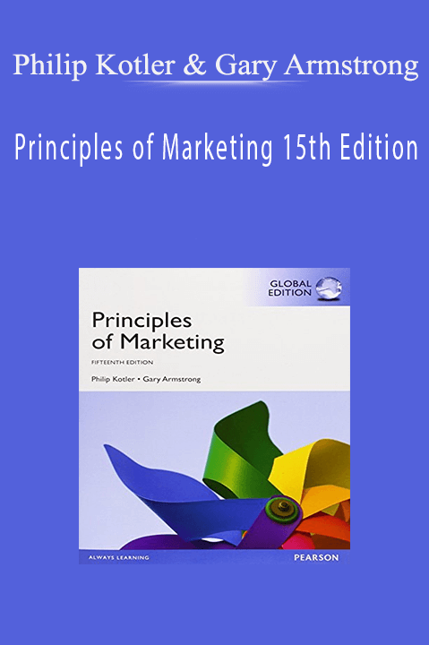 Principles of Marketing 15th Edition – Philip Kotler & Gary Armstrong