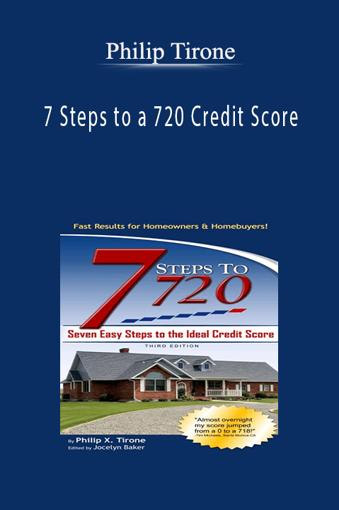 7 Steps to a 720 Credit Score – Philip Tirone