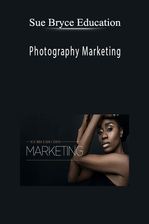 Sue Bryce Education – Photography Marketing