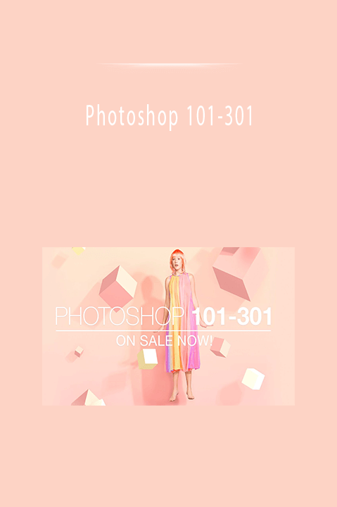 Photoshop 101–301