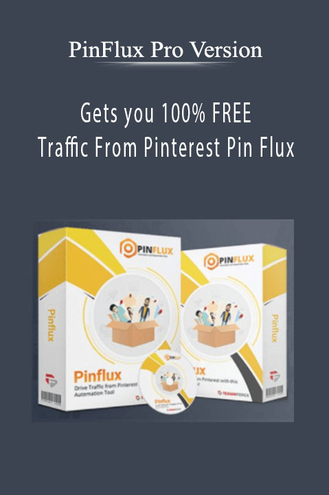 Gets you 100% FREE Traffic From Pinterest Pin Flux – PinFlux Pro Version