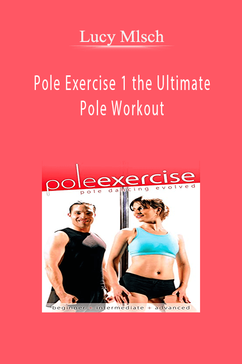 Lucy Mlsch – Pole Exercise 1 the Ultimate Pole Workout