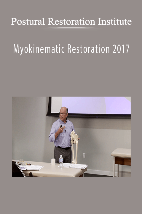 Myokinematic Restoration 2017 – Postural Restoration Institute