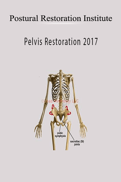 Pelvis Restoration 2017 – Postural Restoration Institute