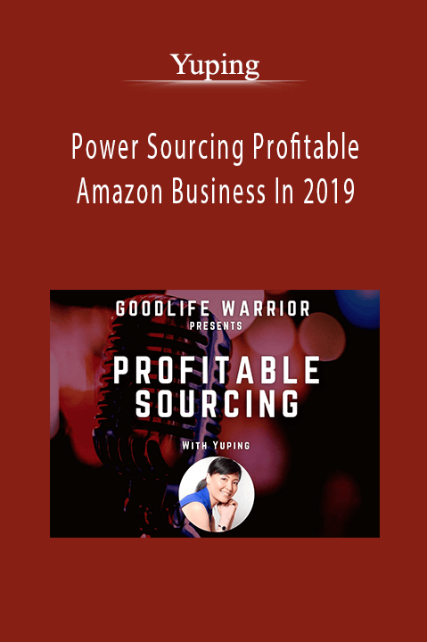 Yuping – Power Sourcing Profitable Amazon Business In 2019