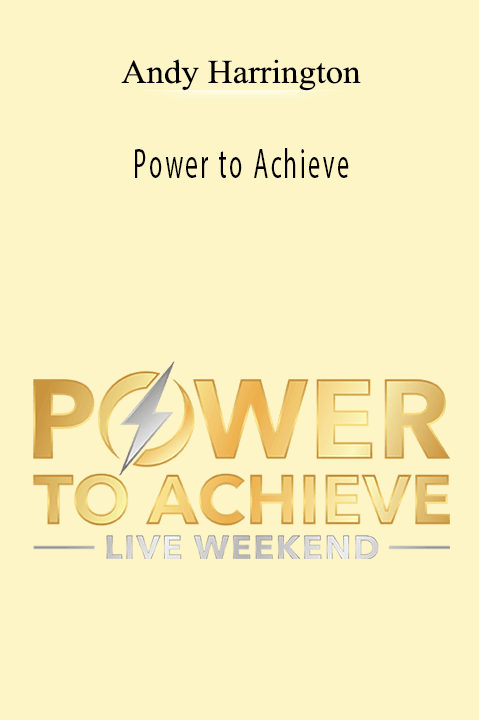 Power to Achieve – Andy Harrington