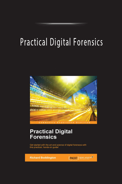 Practical Digital Forensics