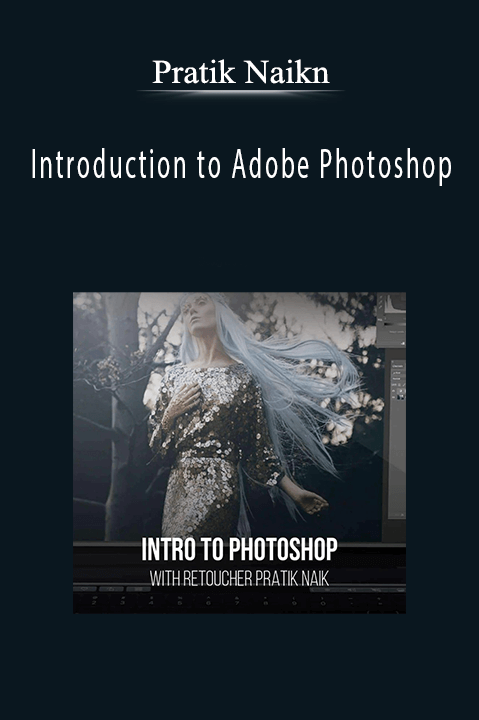 Introduction to Adobe Photoshop – Pratik Naikn