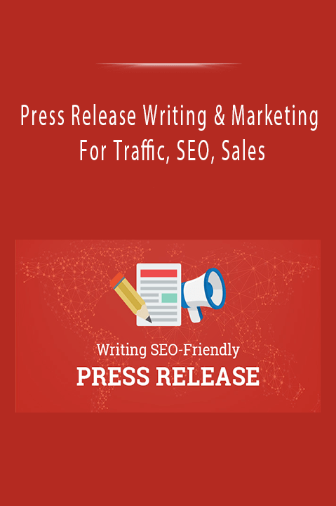 Press Release Writing & Marketing For Traffic