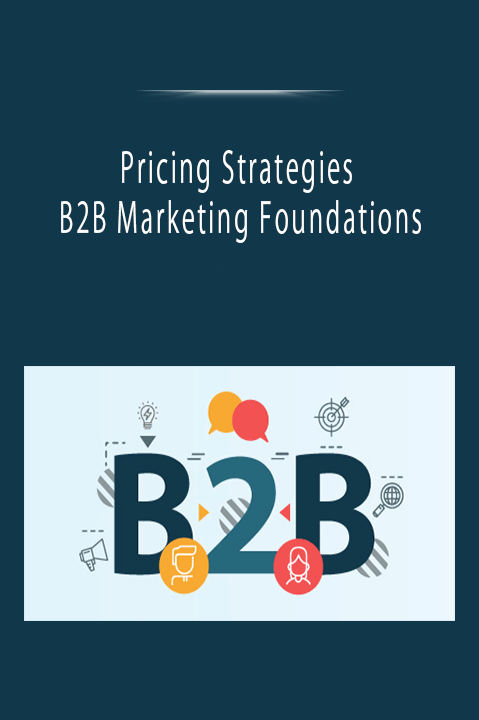 Pricing Strategies - B2B Marketing Foundations