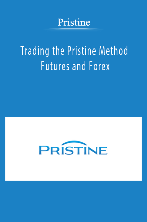 Pristine - Trading the Pristine Method - Futures and Forex