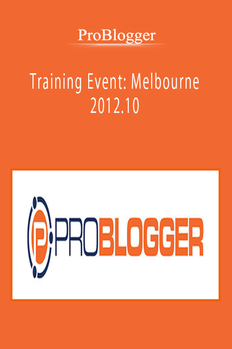 ProBlogger - Training Event: Melbourne 2012.10