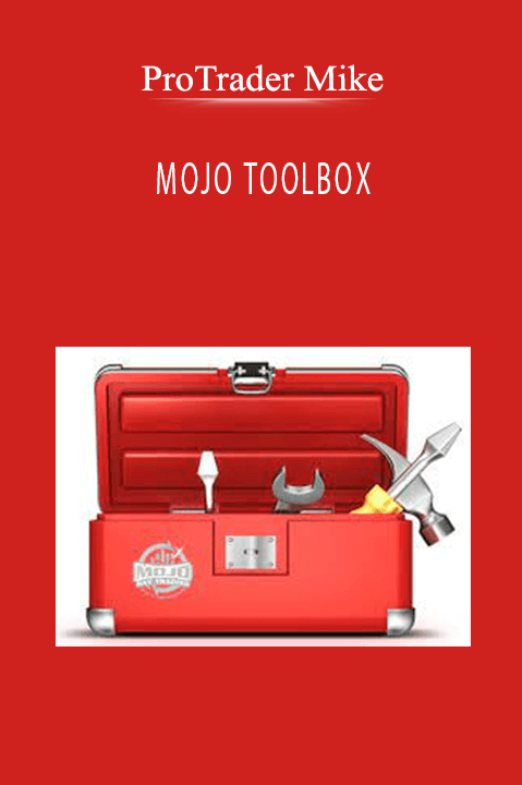 MOJO TOOLBOX – ProTrader Mike