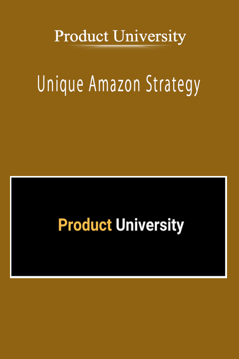 Product University - Unique Amazon Strategy