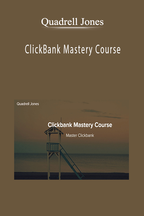 ClickBank Mastery Course – Quadrell Jones