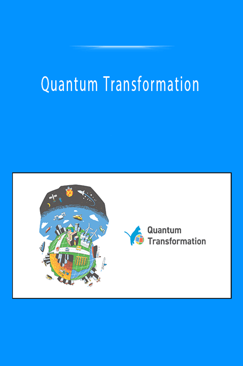 Quantum Transformation