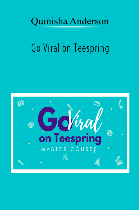 Go Viral on Teespring – Quinisha Anderson