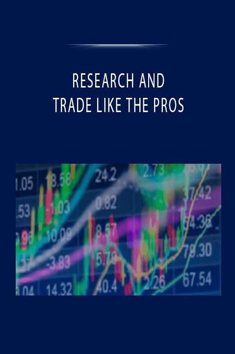 RESEARCH AND TRADE LIKE THE PROS