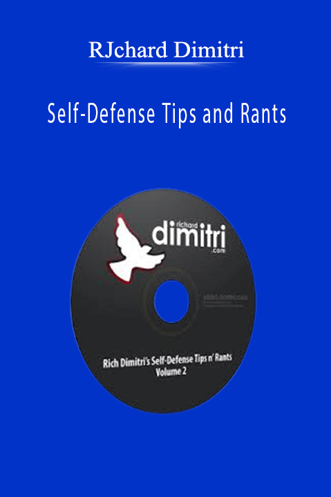 Self–Defense Tips and Rants – RJchard Dimitri