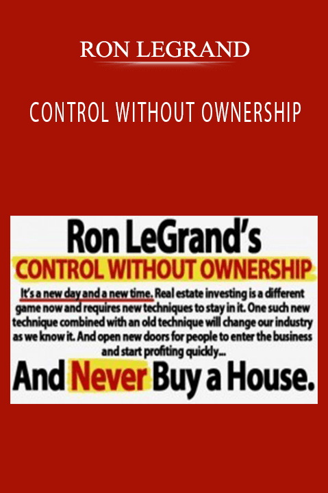 CONTROL WITHOUT OWNERSHIP – RON LEGRAND