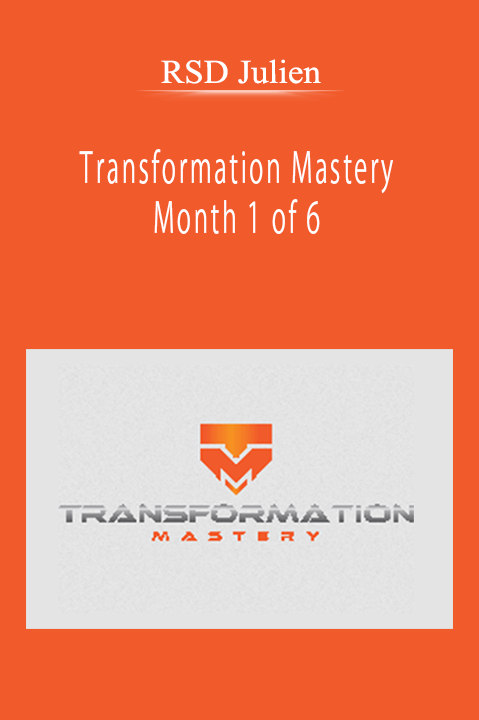 RSD Julien - Transformation Mastery Month 1 of 6