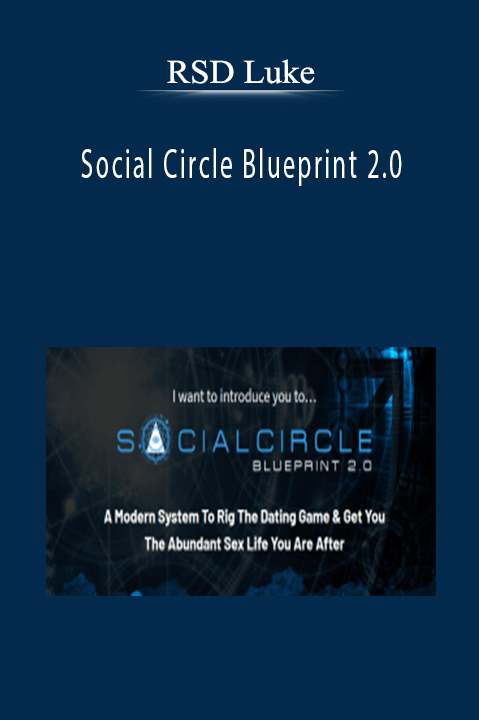 Social Circle Blueprint 2.0 – RSD Luke