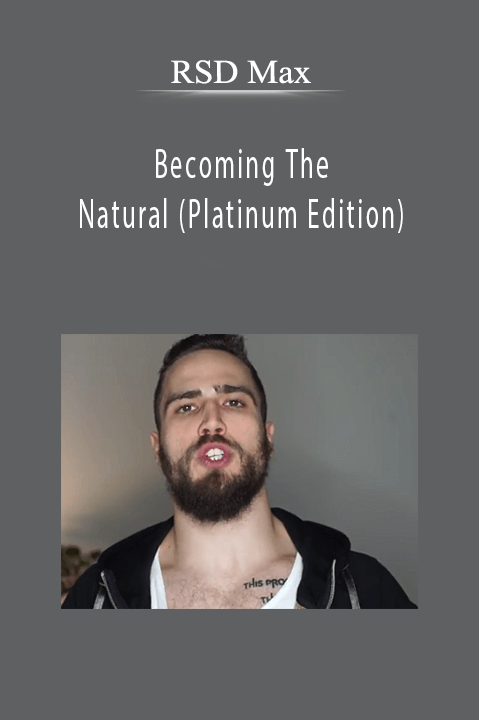 Becoming The Natural (Platinum Edition) – RSD Max