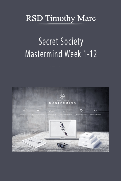 Secret Society Mastermind Week 1–12 – RSD Timothy Marc