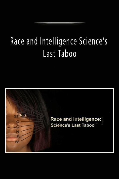 Race and Intelligence Science’s Last Taboo