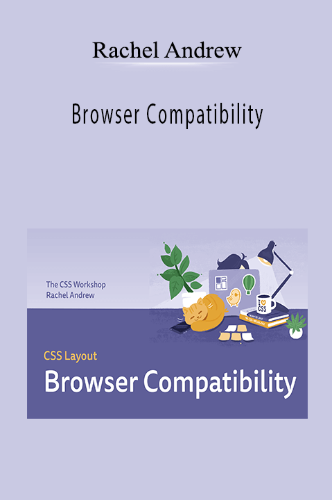 Browser Compatibility – Rachel Andrew