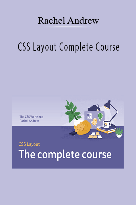 CSS Layout Complete Course – Rachel Andrew